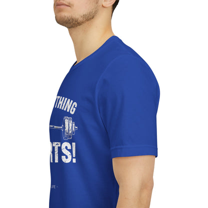 Everything Hurts Gym Life T-Shirt - Funny Workout Tee - Fitness Humor Shirt
