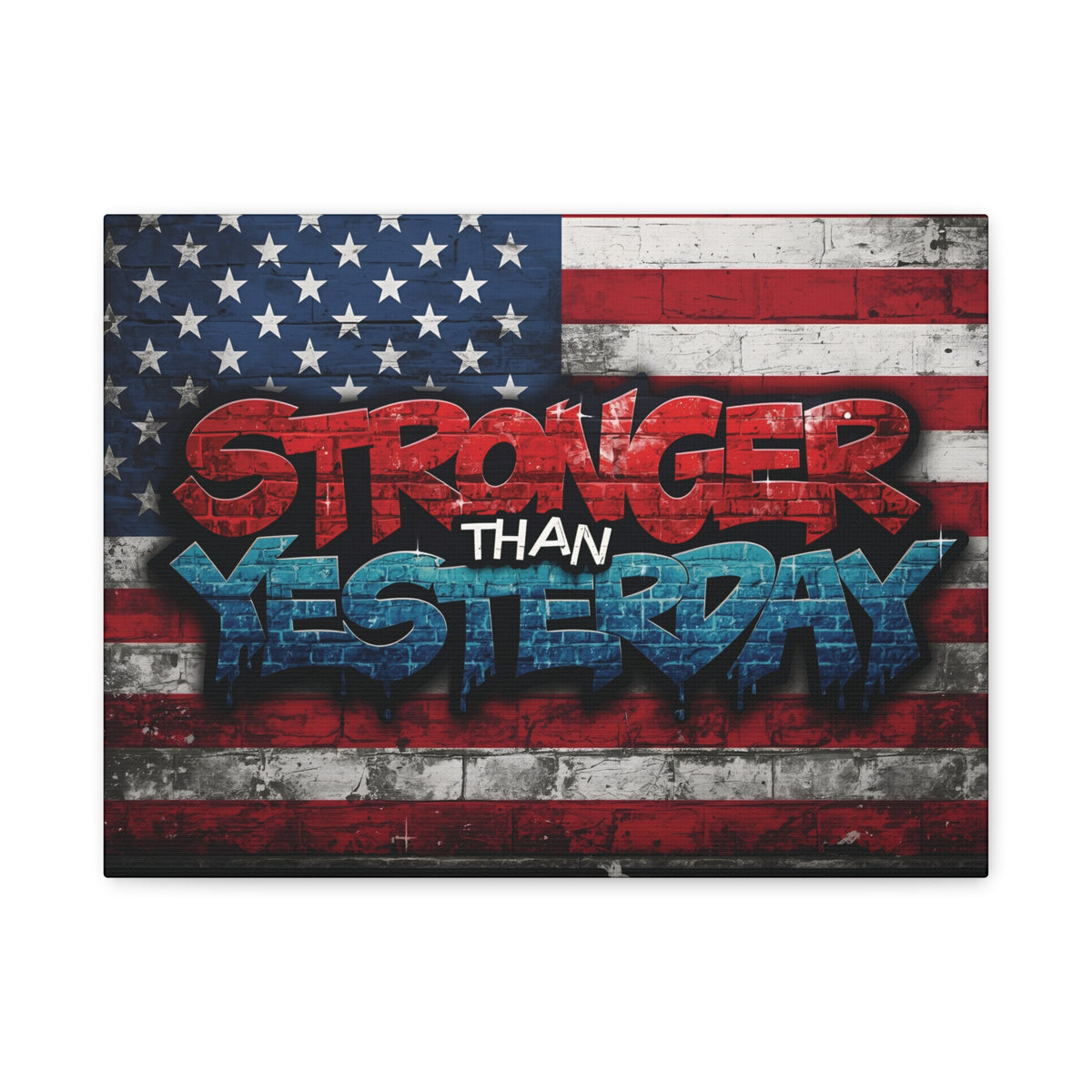 Stronger Than Yesterday Canvas Wall Art - Patriotic Fitness Motivation