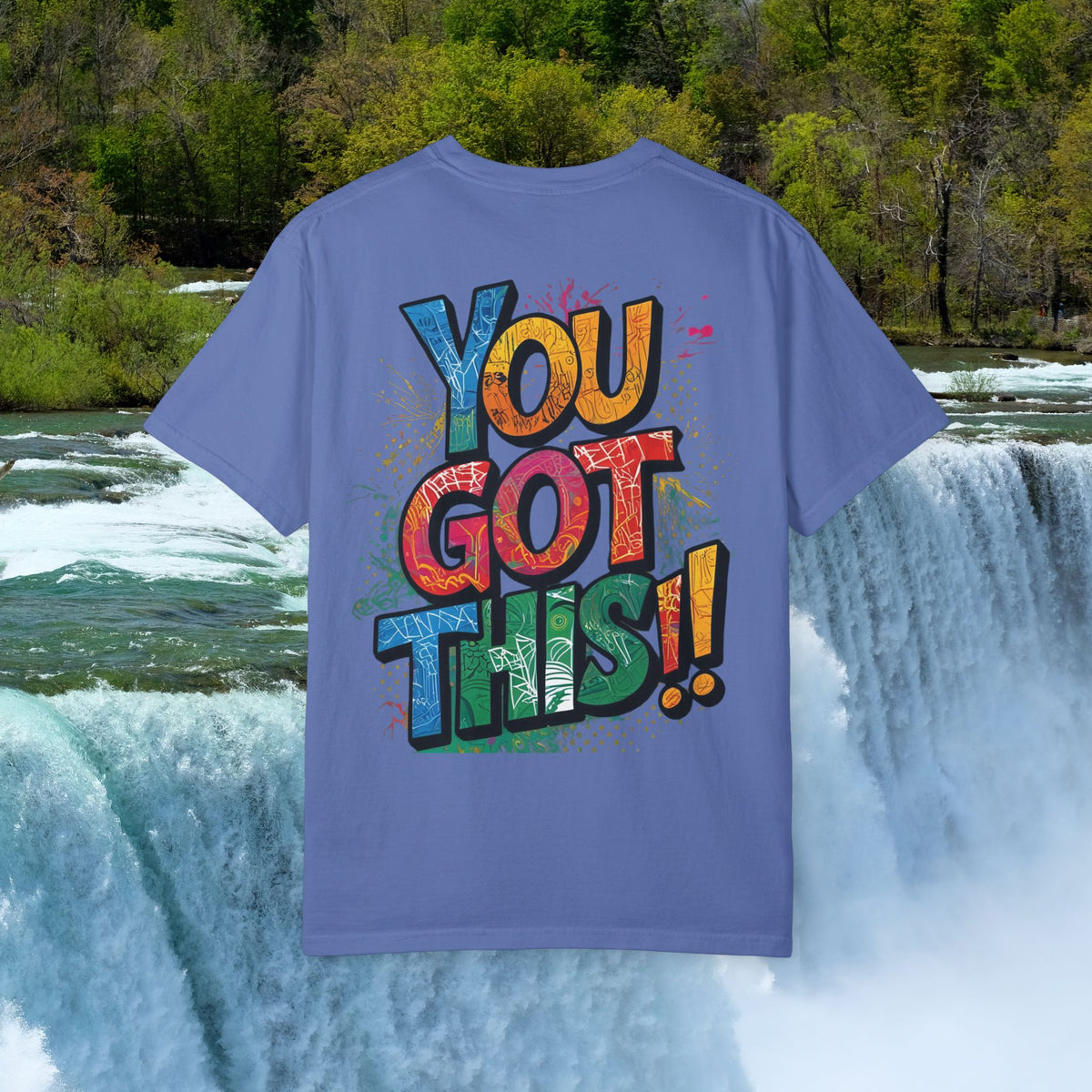 You Got This! Unisex Garment-Dyed T-Shirt - Motivational Graphic Tee - S-4XL