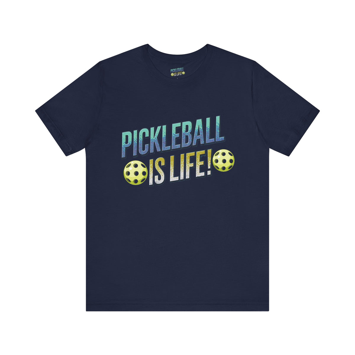 Pickleball Is Life T-Shirt - Funny Pickleball Tee - Unisex Court Sports Shirt