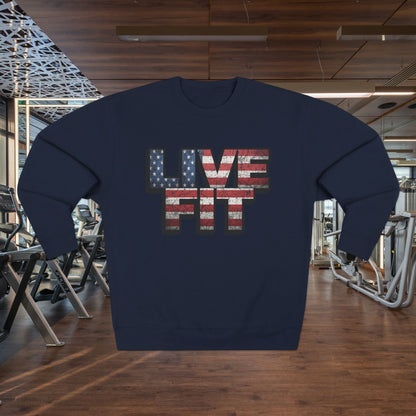 Patriotic Fitness Sweatshirt - American Flag LIVE FIT Design - Red White Blue Crewneck - Unisex S-3XL