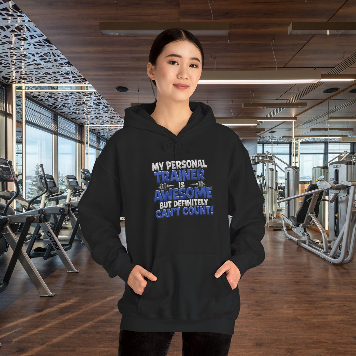 My Personal Trainer Is Awesome But Definitely Can't Count! - Funny Gym Hoodie - Unisex Sweatshirt - S-5XL