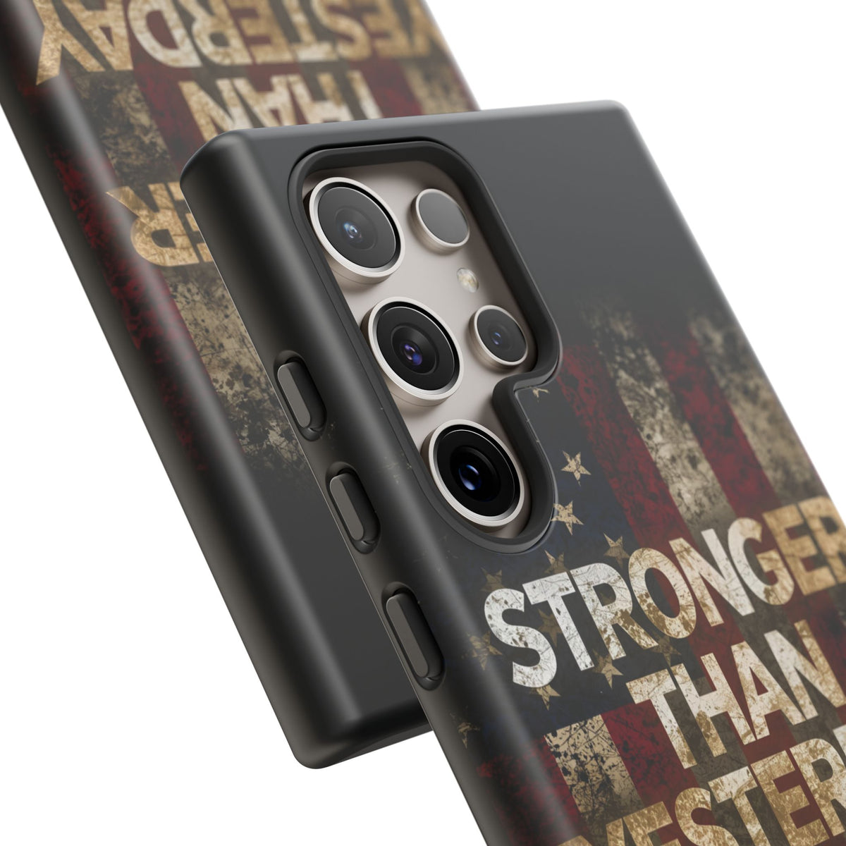 Patriotic Phone Case - Stronger Than Yesterday Design - Up Against a Vintage American Flag Background - Gift for Veterans - Motivational Quote - USA Pride - Independence Day