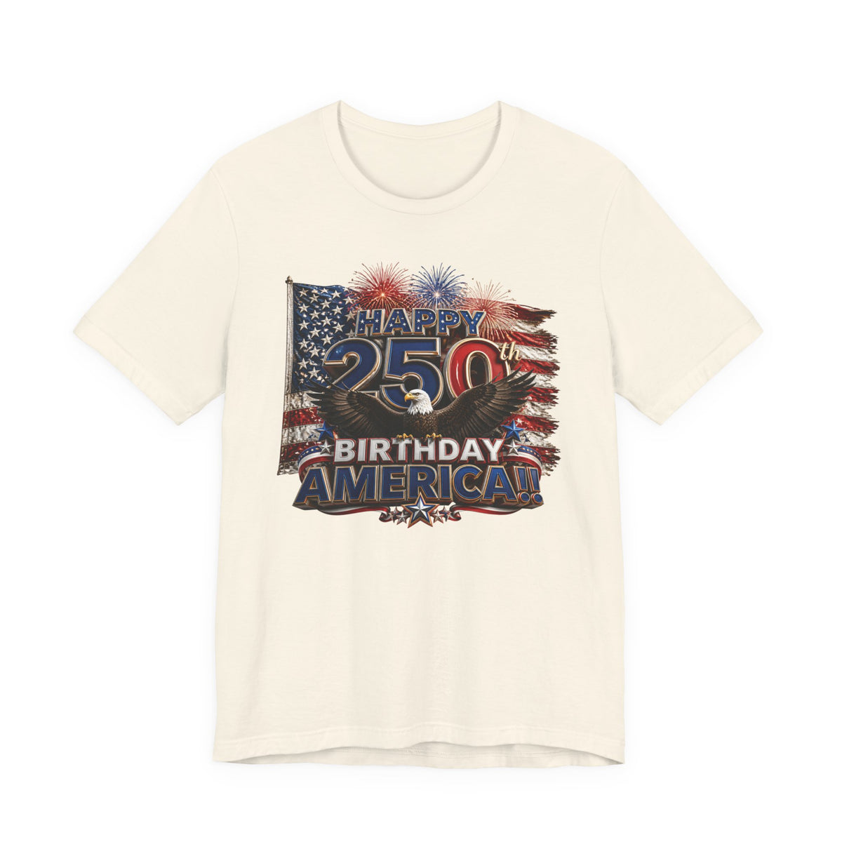 Happy 250th Birthday America T-Shirt | Patriotic Eagle Flag & Fireworks 4th of July Tee