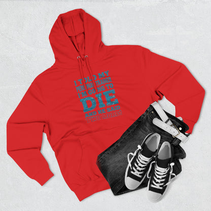 I Told My Personal Trainer I Was Going To Die And He Said Two More! - Funny Gym Hoodie - XS-3XL