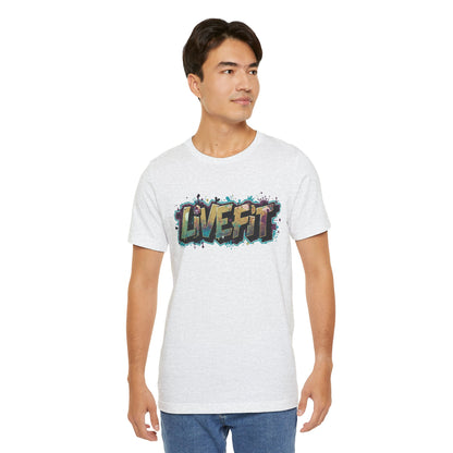 LIVE FIT Graphic Fitness Tee - Motivational Workout T-Shirt - Unisex XS-4XL
