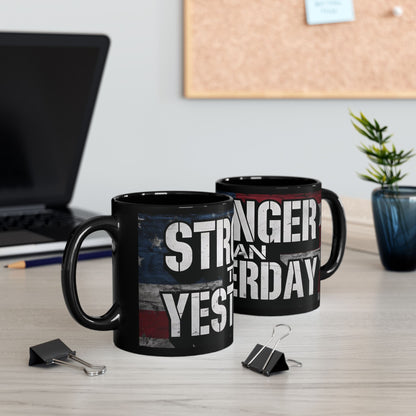 Stronger Than Yesterday! Motivational Mug - American Flag - 11oz/15oz