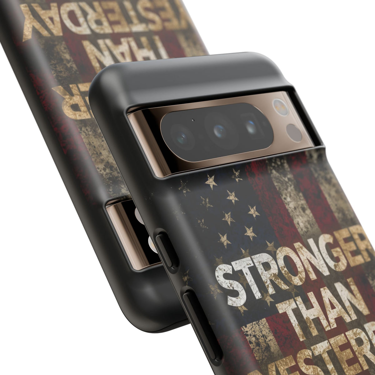 Patriotic Phone Case - Stronger Than Yesterday Design - Up Against a Vintage American Flag Background - Gift for Veterans - Motivational Quote - USA Pride - Independence Day