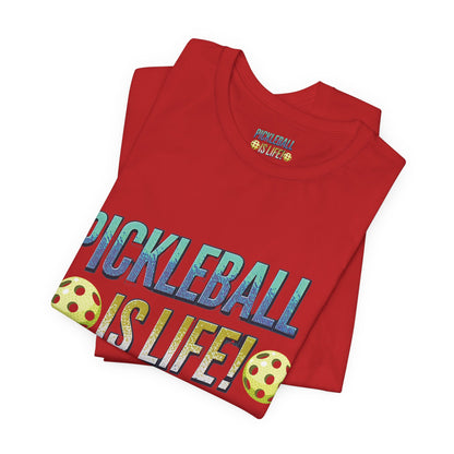 Pickleball Is Life T-Shirt - Funny Pickleball Tee - Unisex Court Sports Shirt