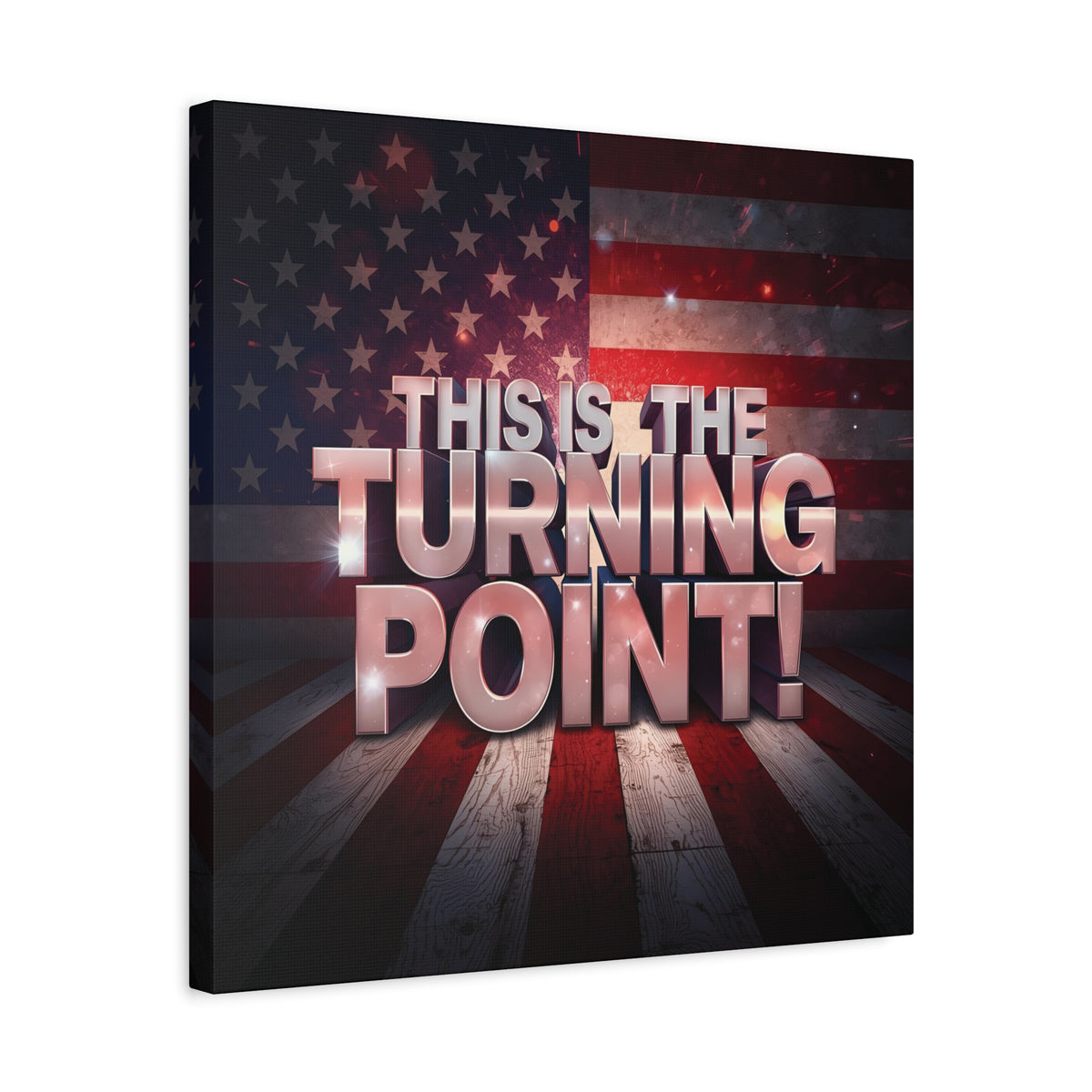 This Is The Turning Point! Canvas Wall Art - Patriotic American Flag - Red White Blue - Gallery Wrapped - 36 Sizes