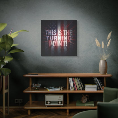 This Is The Turning Point! Canvas Wall Art - Patriotic American Flag - Red White Blue - Motivational Decor - 36 Sizes