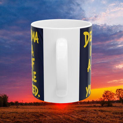 Dear Karma I Have A List! Funny Mug - 11oz/15oz - Sarcastic Gift