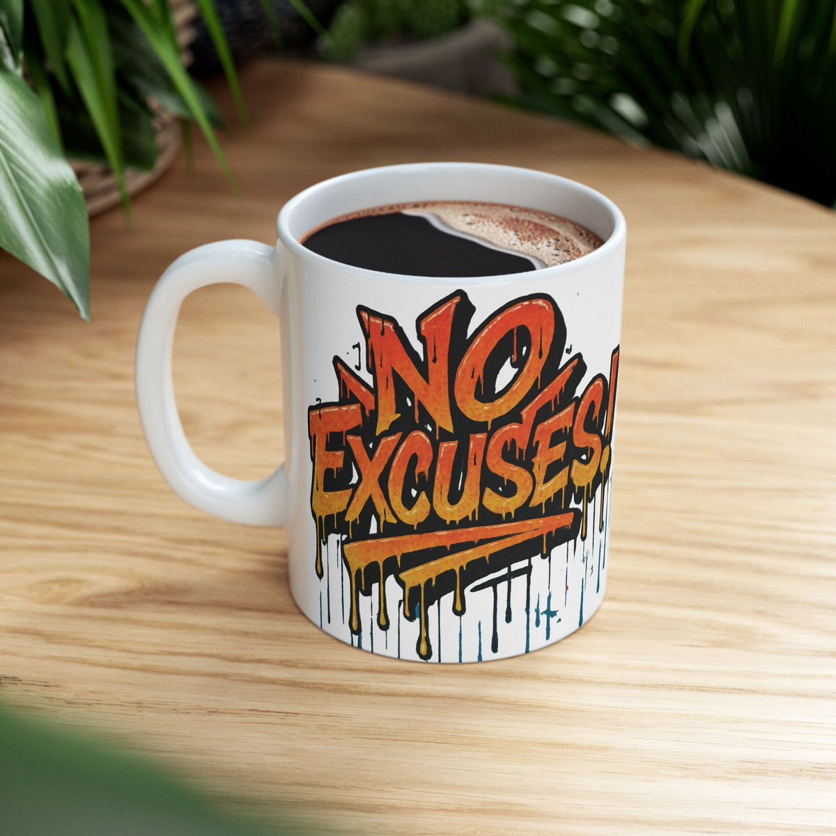 No Excuses! Motivational Mug - Graffiti Design - 11oz/15oz