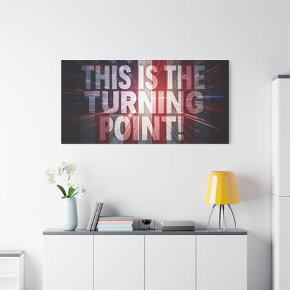 This Is The Turning Point! Canvas Wall Art - Patriotic American Flag - Red White Blue - Motivational Decor - 36 Sizes