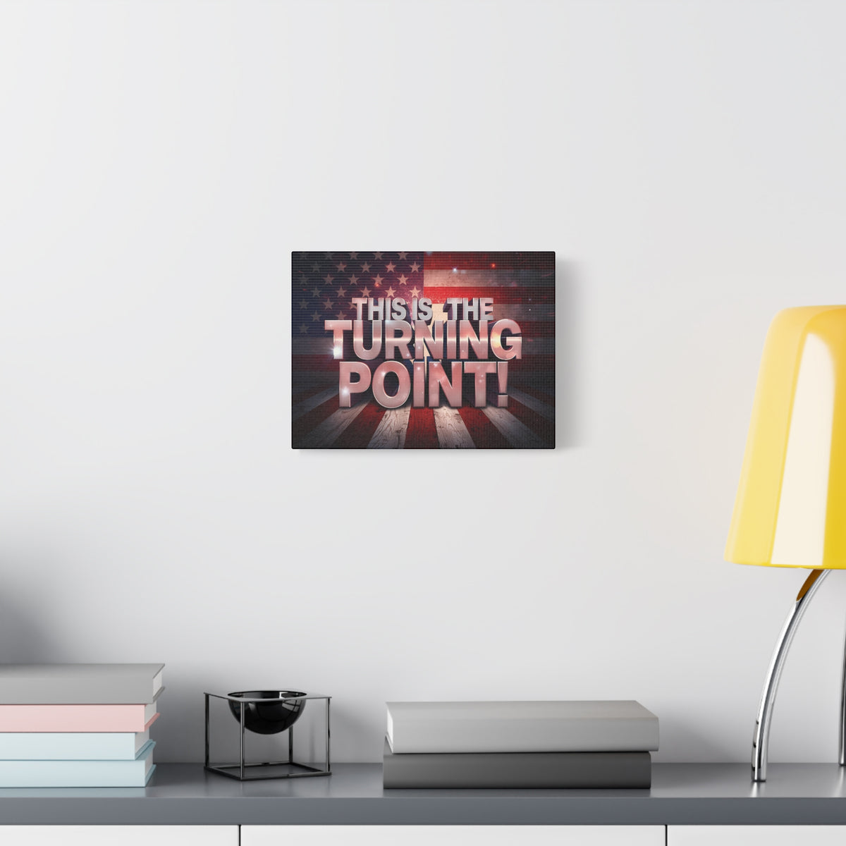 This Is The Turning Point! Canvas Wall Art - Patriotic American Flag - Red White Blue - Gallery Wrapped - 36 Sizes
