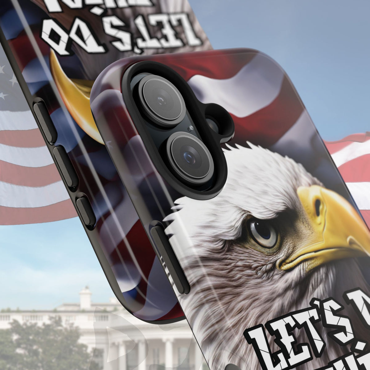 Let's Do This Tough Phone Case - Motivational Bald Eagle - Red White Blue