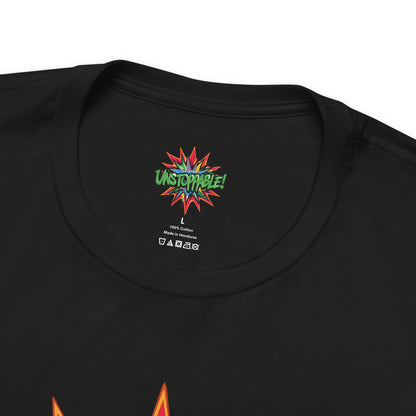 Unisex Jersey Tee - Unstoppable Graphic Design Shirt - Motivation and Fitness