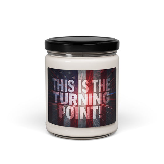 This Is The Turning Point! Scented Soy Candle - 9oz - Patriotic American Flag - Motivational Gift - 9 Scent Options