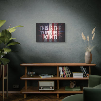 This Is The Turning Point! Canvas Wall Art - Patriotic American Flag - Red White Blue - Motivational Decor - 36 Sizes