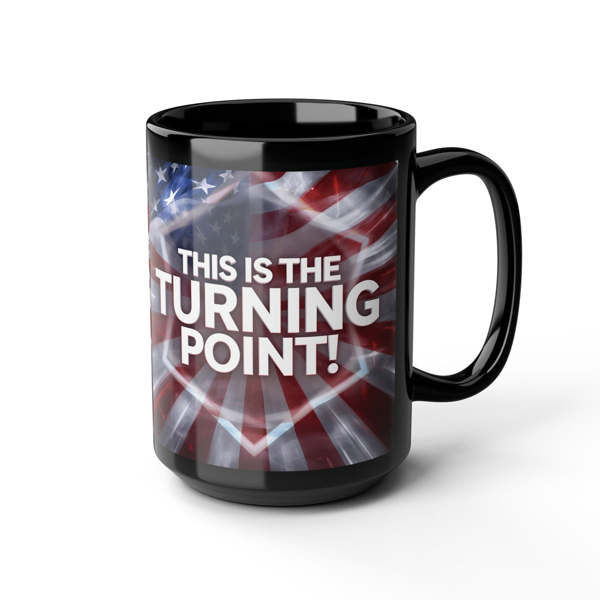 This Is The Turning Point! Motivational Mug - American Flag - 11oz/15oz