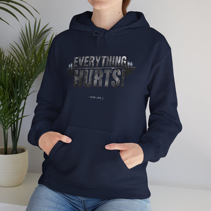 Everything Hurts! Gym Life Workout Hoodie - Funny Fitness Sweatshirt - Barbell Design - S-5XL