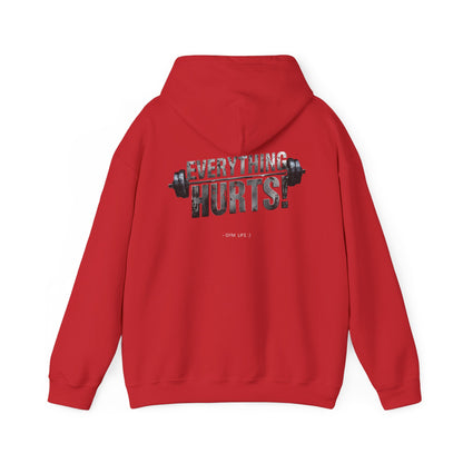 Everything Hurts! Gym Life Workout Hoodie - Funny Fitness Sweatshirt - Barbell Design - S-5XL