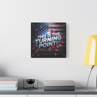 This Is The Turning Point! Canvas Wall Art - Patriotic American Flag - Red White Blue - Motivational Decor - 32 Sizes