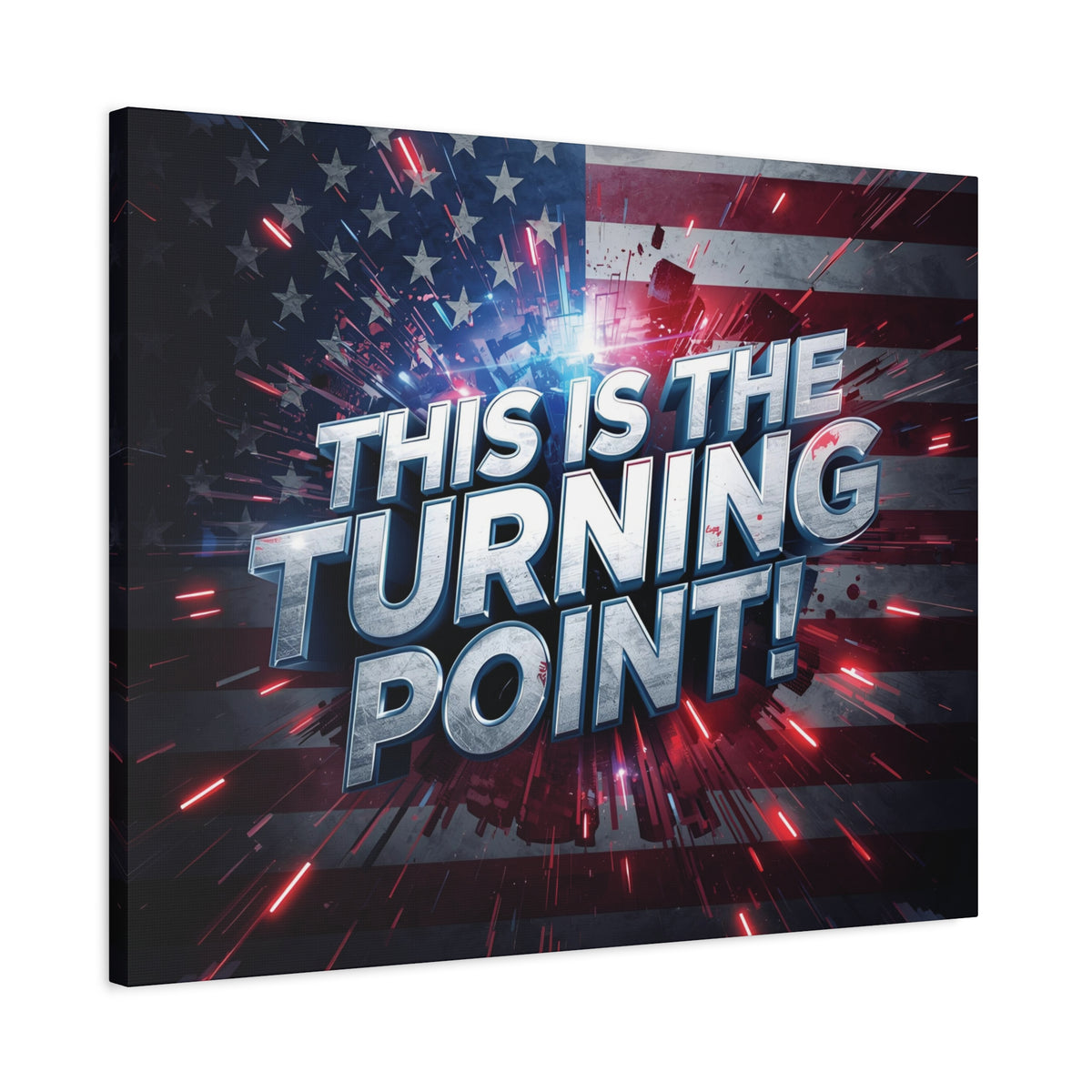 This Is The Turning Point! Canvas Wall Art - Patriotic American Flag - Red White Blue - Motivational Decor - 32 Sizes