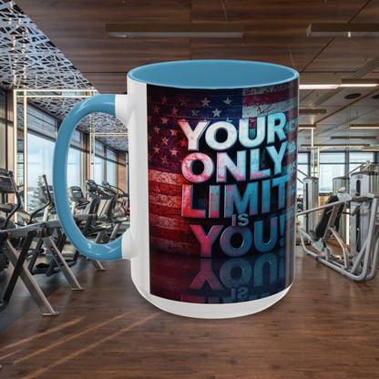 Your Only Limit Is You! Motivational Mug - American Flag - 11oz/15oz