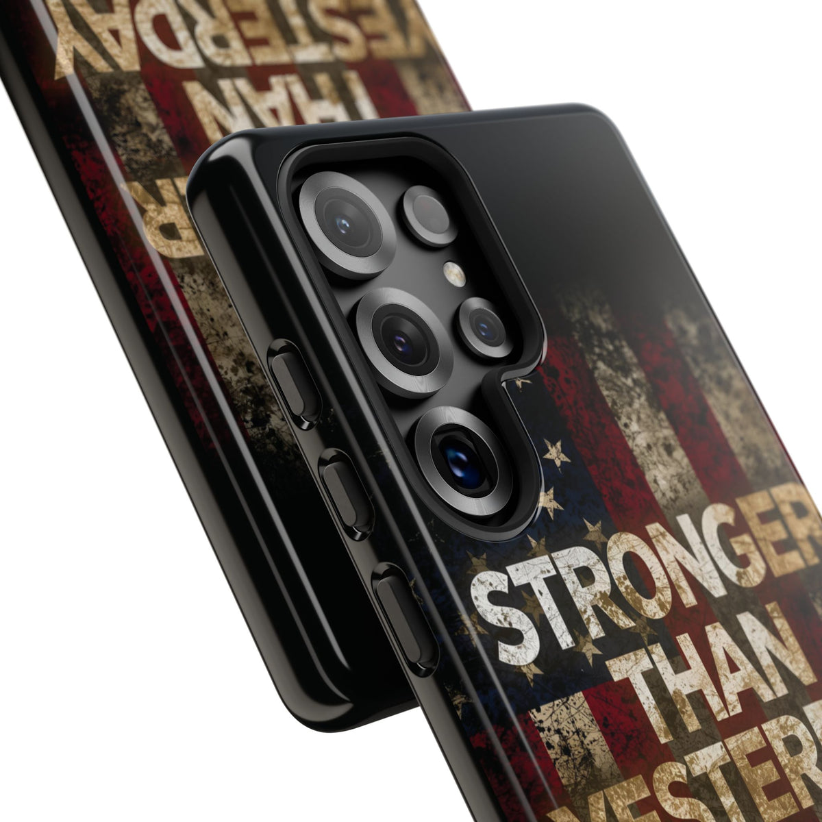 Patriotic Phone Case - Stronger Than Yesterday Design - Up Against a Vintage American Flag Background - Gift for Veterans - Motivational Quote - USA Pride - Independence Day