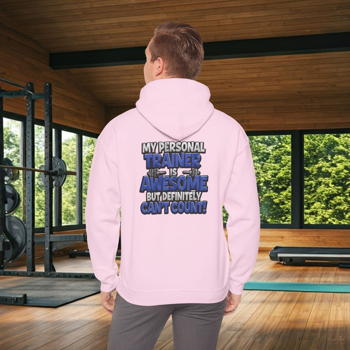 My Personal Trainer Is Awesome But Definitely Can't Count! - Funny Gym Hoodie - Unisex Sweatshirt - S-5XL