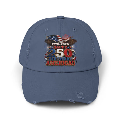 Happy 250th Birthday America Distressed Dad Hat | 1776-2026 Patriotic Eagle Flag & Fireworks Cap