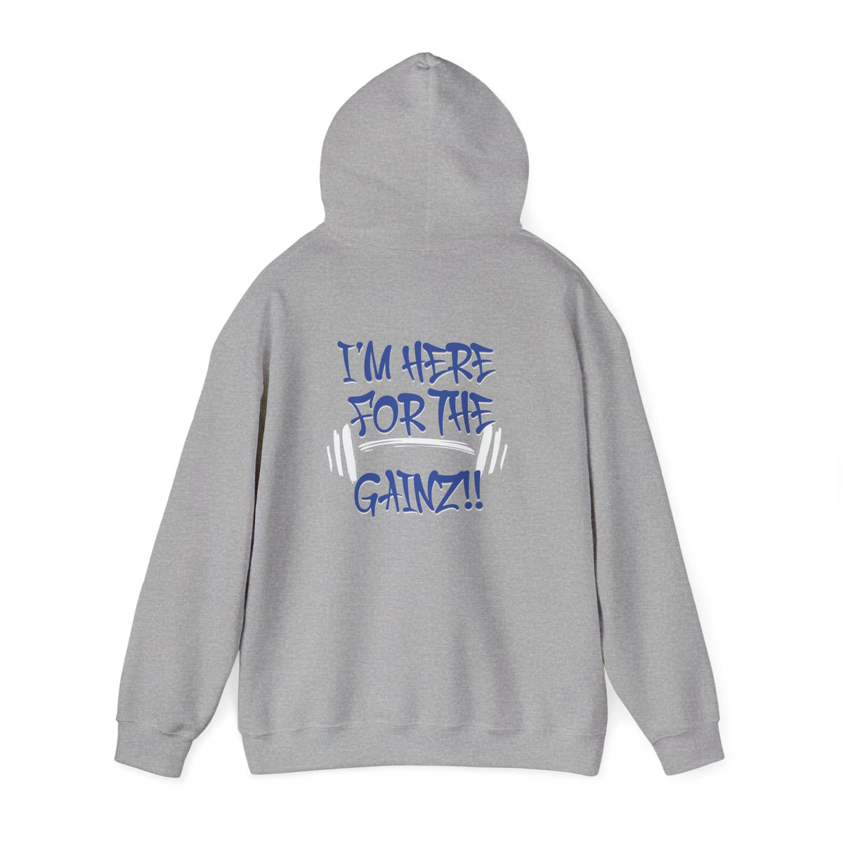 I'm Here For The Gainz! Gym Hoodie - Unisex Fitness Sweatshirt - Workout Hoodie - S-5XL