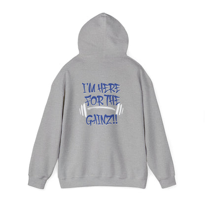I'm Here For The Gainz! Gym Hoodie - Unisex Fitness Sweatshirt - Workout Hoodie - S-5XL