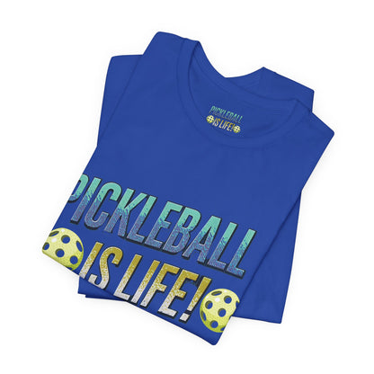 Pickleball Is Life T-Shirt - Funny Pickleball Tee - Unisex Court Sports Shirt