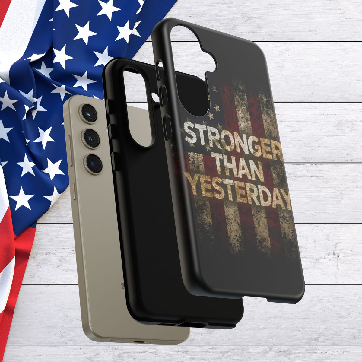 Patriotic Phone Case - Stronger Than Yesterday Design - Up Against a Vintage American Flag Background - Gift for Veterans - Motivational Quote - USA Pride - Independence Day