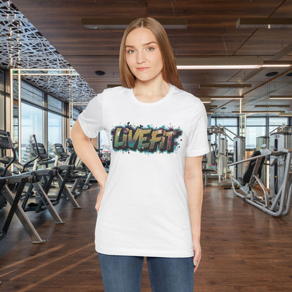 LIVE FIT Graphic Fitness Tee - Motivational Workout T-Shirt - Unisex XS-4XL