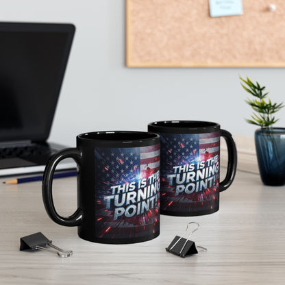 This Is The Turning Point! Motivational Mug - American Flag - 11oz/15oz