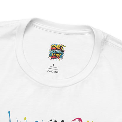 Crazy Pickleball Lady T-Shirt - Funny Pickleball Tee - Unisex Graphic Shirt - XS-5XL