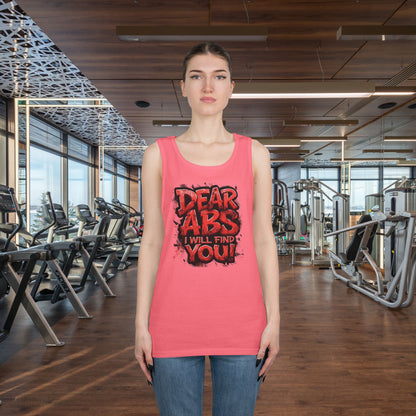 Dear Abs I Will Find You! - Unisex Heavy Cotton Tank Top - Funny Gym Tank - Fitness Apparel - S-2XL