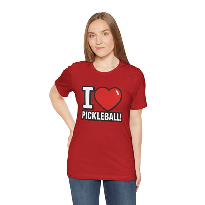 I Love Pickleball T-Shirt - Unisex Pickleball Tee - Court Sports Gift - XS-4XL