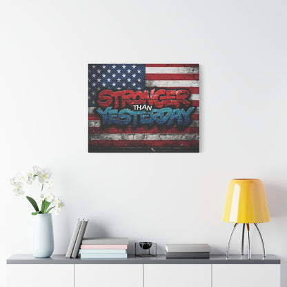 Stronger Than Yesterday Canvas Wall Art - Patriotic Fitness Motivation