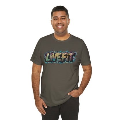 LIVE FIT Graphic Fitness Tee - Motivational Workout T-Shirt - Unisex XS-4XL