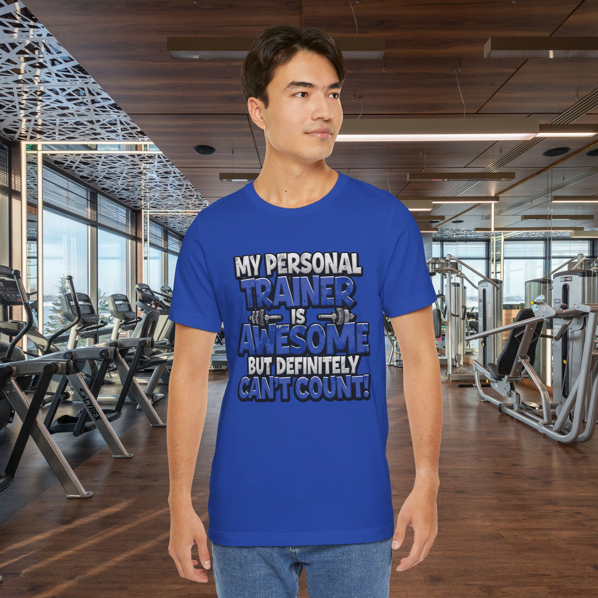 My Personal Trainer Can't Count - Funny Gym T-Shirt - Workout Humor Tee - XS-4XL