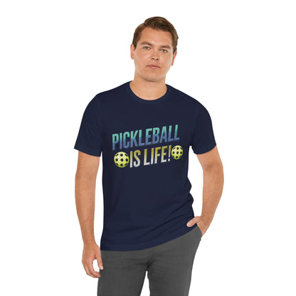 Pickleball Is Life T-Shirt - Funny Pickleball Tee - Unisex Court Sports Shirt