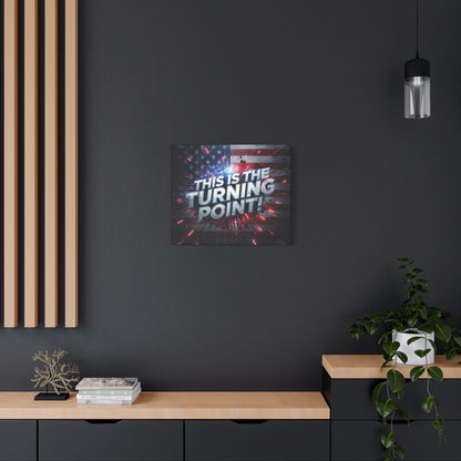 This Is The Turning Point! Canvas Wall Art - Patriotic American Flag - Red White Blue - Motivational Decor - 32 Sizes