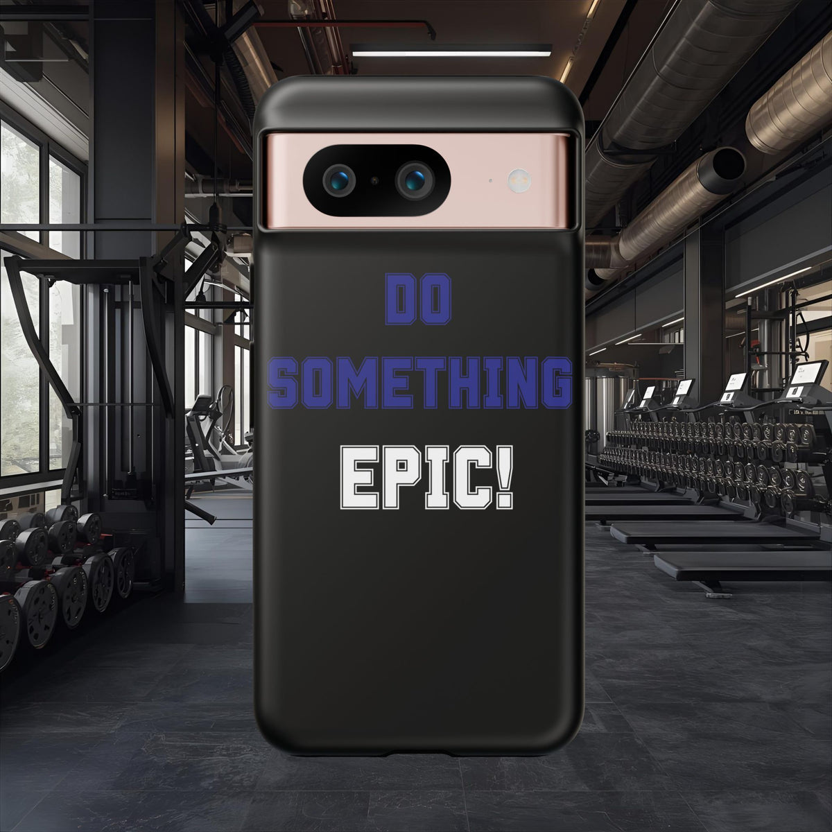 Phone Case - "Do Something Epic!" Motivational Protective Case - Fitness