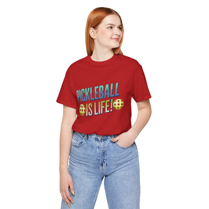 Pickleball Is Life T-Shirt - Funny Pickleball Tee - Unisex Court Sports Shirt