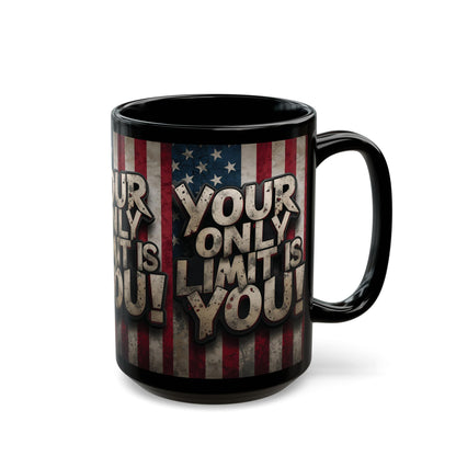 Your Only Limit Is You Black Ceramic Mug - Motivational American Flag
