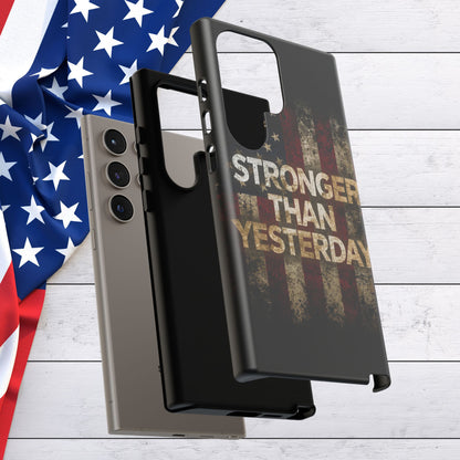 Patriotic Phone Case - Stronger Than Yesterday Design - Up Against a Vintage American Flag Background - Gift for Veterans - Motivational Quote - USA Pride - Independence Day